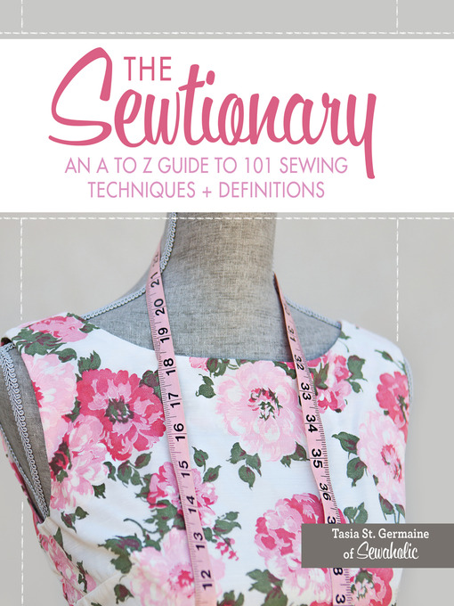Title details for The Sewtionary by Tasia St. Germaine - Available